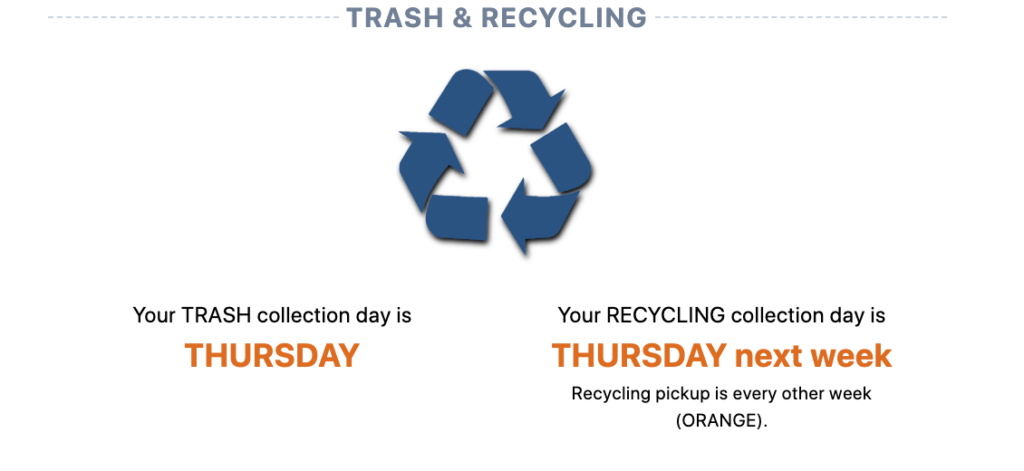 Screenshot of Trash & Recycling for VCW. Your TRASH  collection day is thursday. Your recycling collection day is thursday next week. Recycling pickup is every other week. (ORANGE).